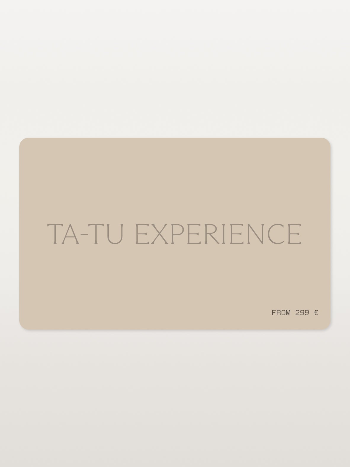 Bono TATU Experience 299€